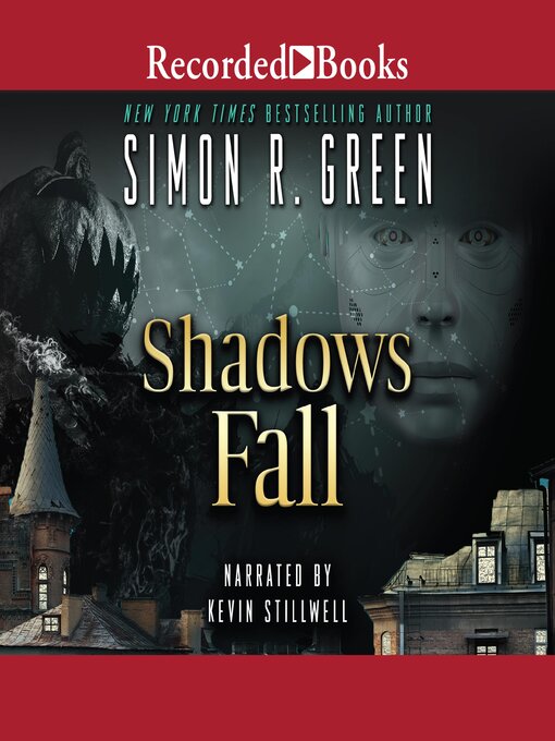 Title details for Shadows Fall by Simon R. Green - Available